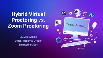 Hybrid Virtual Proctoring vs  Zoom Proctoring