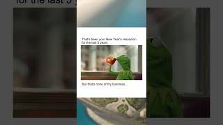 🐸 Whats your failure resolution? Mine is listening to my Ex #shorts #memes #kermit #fyp #animals