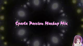 Sparta Passion Mashup Mix (-REUPL-)