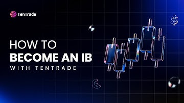 HOW TO BECOME AN IB WITH TENTRADE