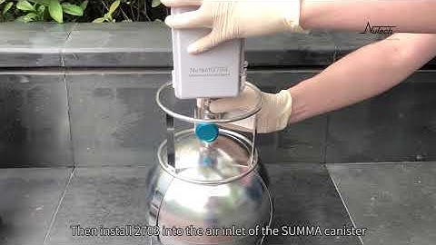 Air Sample Collection with SUMMA Canister & Nutech 2703 Portable Sampler Per EPA TO-15