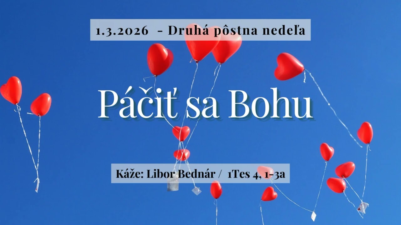 1.3. 2026 - Kázeň / 2. pôstna nedeľa / Páčiť sa Bohu