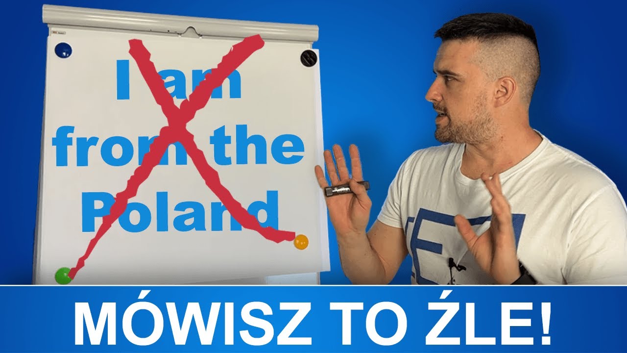 Jestem Z Polski Po Angielsku ŹLE Mówisz "Jestem z Polski" Po Agnielsku! - YouTube