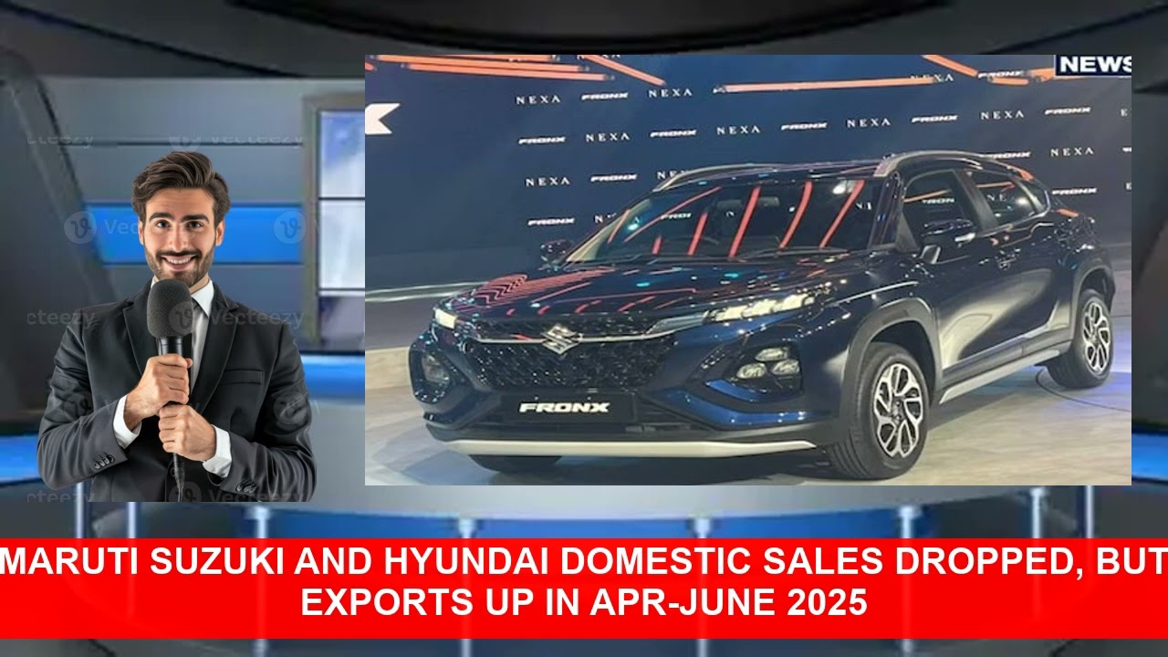Maruti Suzuki And Hyundai Domestic Sales Dropped But Exports Up in AprJune 2025