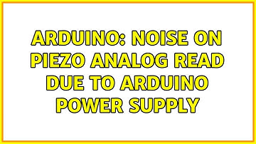 Arduino: Noise on piezo analog read due to Arduino power supply (2 Solutions!!)