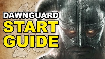 How to START The DAWNGUARD DLC in Skyrim [Elder Scrolls Guide]