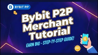 How to Become a P2P Merchant on Bybit (Step by Step Guide)