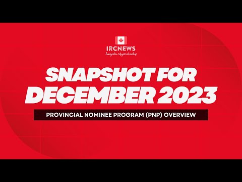 Canada Immigration Monthly PNP selection Summary for month ending December