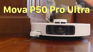 Mova P50 Pro Ultra Wet and Dry Robot Vacuum Review