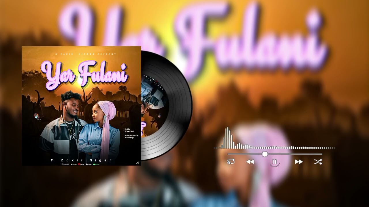 M zakir niger yar Fulani full audio 