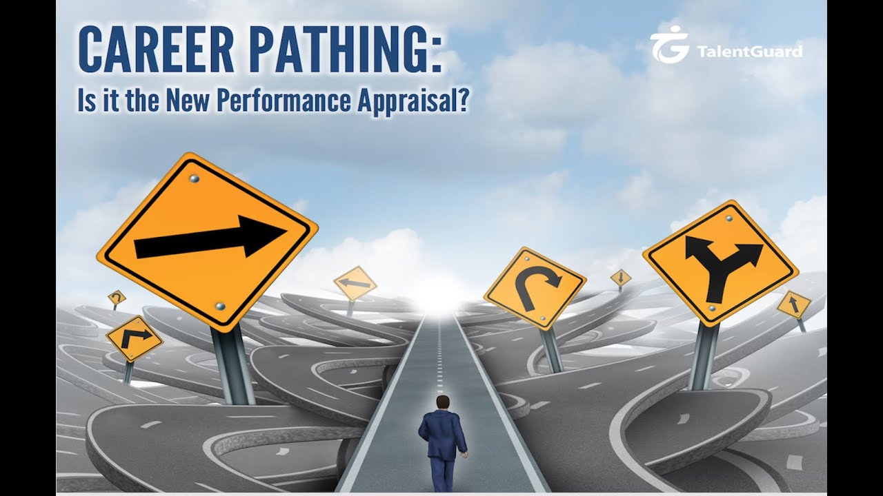 Career Pathing Is it the New Performance Appraisal? - YouTube