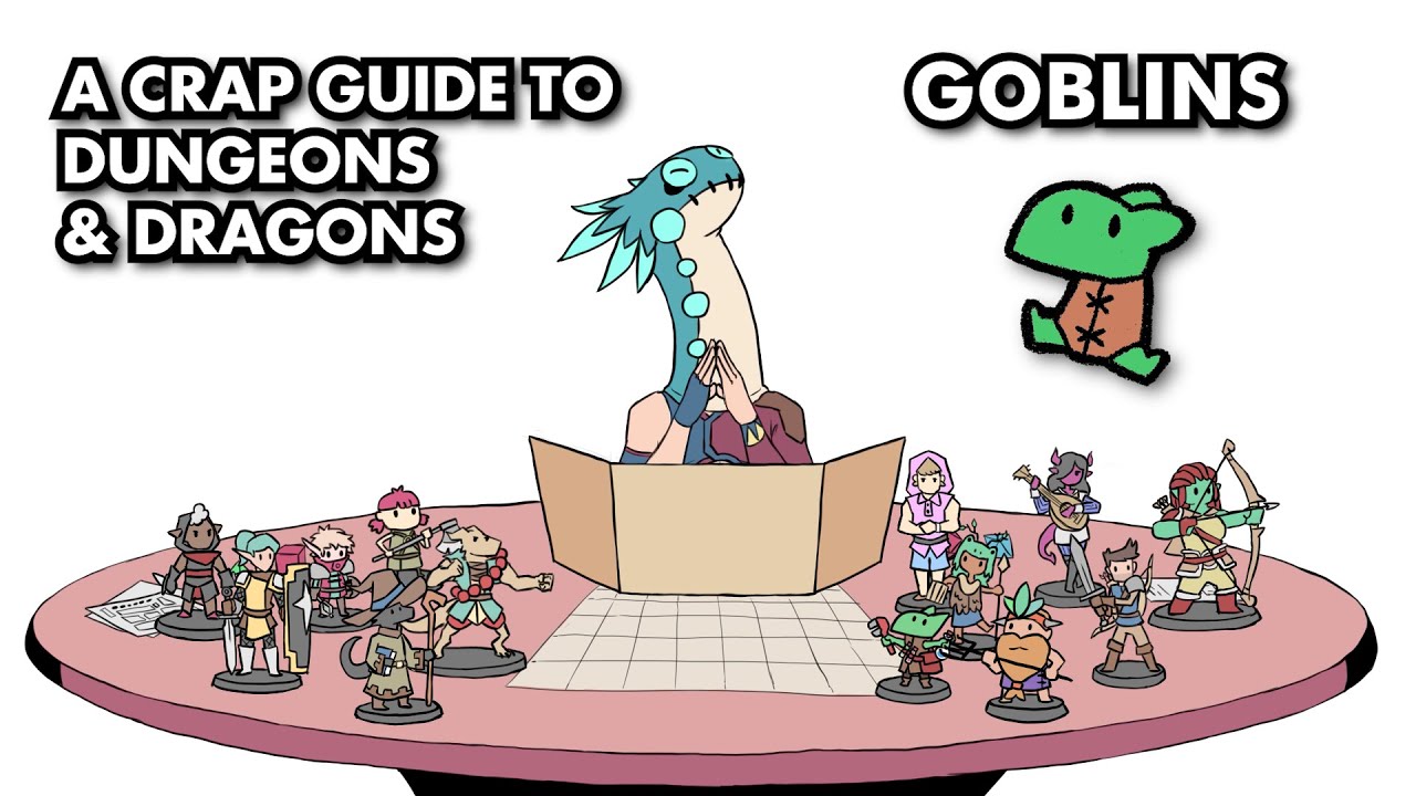 A Crap Guide To D D 5th Edition Goblins Youtube