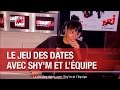 Le jeu des dates avec Shy'm et l’équipe - C’Cauet sur NRJ