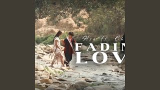 Download lagu Fading Love (feat. Eh Ni)