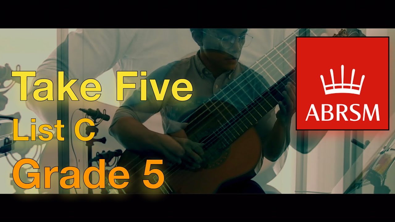 Take Five ABRSM Grade 5 List C Classical Guitar YouTube