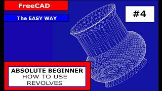 FreeCAD for Beginners #4 Modeling Revolves