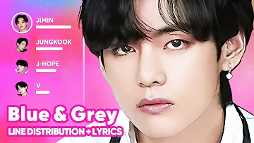 BTS - Blue & Grey (Line Distribution + Lyrics Karaoke) PATREON REQUESTED