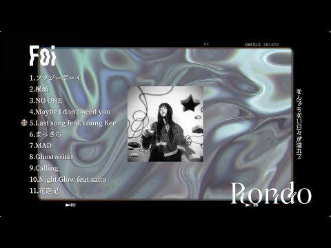 Foi 2nd Album「Rondo」TRAILER