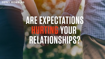 Danger of Expectations | Tony Robbins