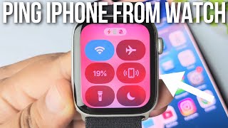 Lost iPhone? Find It Fast by Pinging from Apple Watch