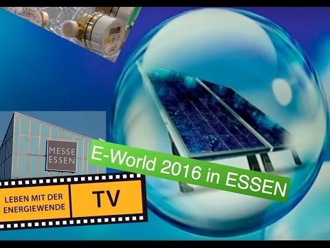 E-World 2016: Auto als Hausspeicher + Solarworld + Energiewende in NRW