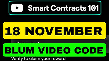 Smart Contracts 101 Blum YouTube Video Code Today 18 November | Blum YouTube Video Code Today