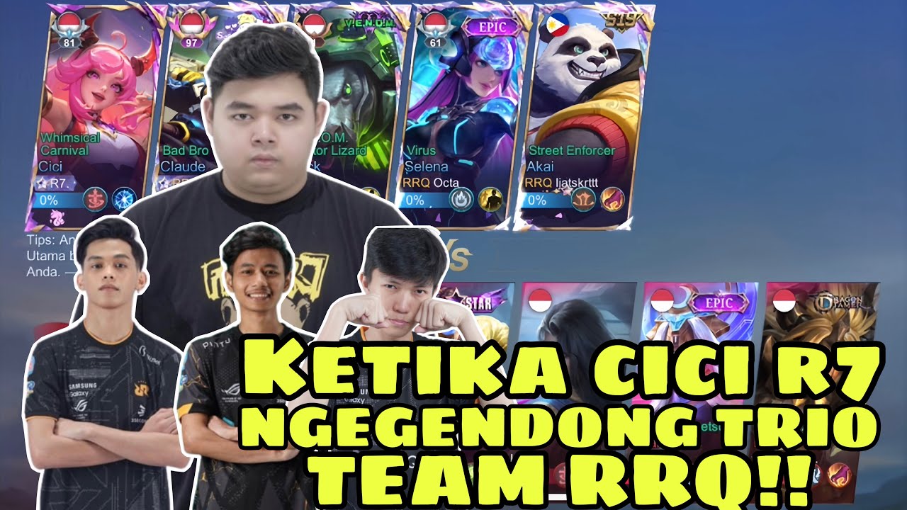 Chip7 Rrq R7 CICI R7 MENGGENDONG TRIO TEAM RRQ‼️INI DIA BUILD DAN ITEM CICI SAAT ...