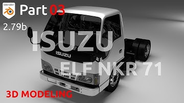 3D Modeling ISUZU ELF NKR 71 Truck in Blender 2.79 Cycles Render - Part 03