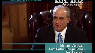 East Baton Rouge Parish Tax Assessor Brian Wilson on Legal Lines