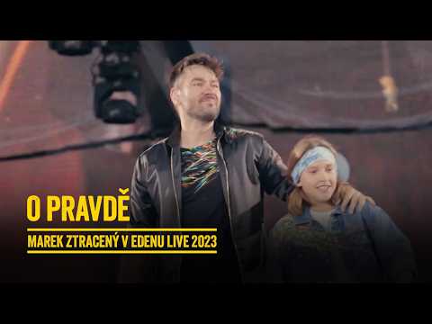 Marek Ztracený feat. Marek Ztracený jr. - O pravdě (Eden live 2023)