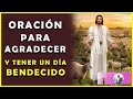 🙏Oración para Agradecer y tener un Bendecido día | La mejor Oración de la mañana