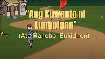 Ang Kuwento ni Lungpigan