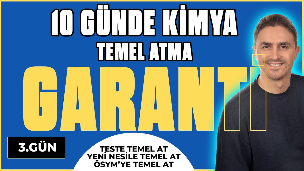 3.GÜN I TESTLER I KİMYA SORU ÇÖZÜMÜ I  10 GÜNDE TEMEL ATMA KİMYA GARANTİ KAMPI