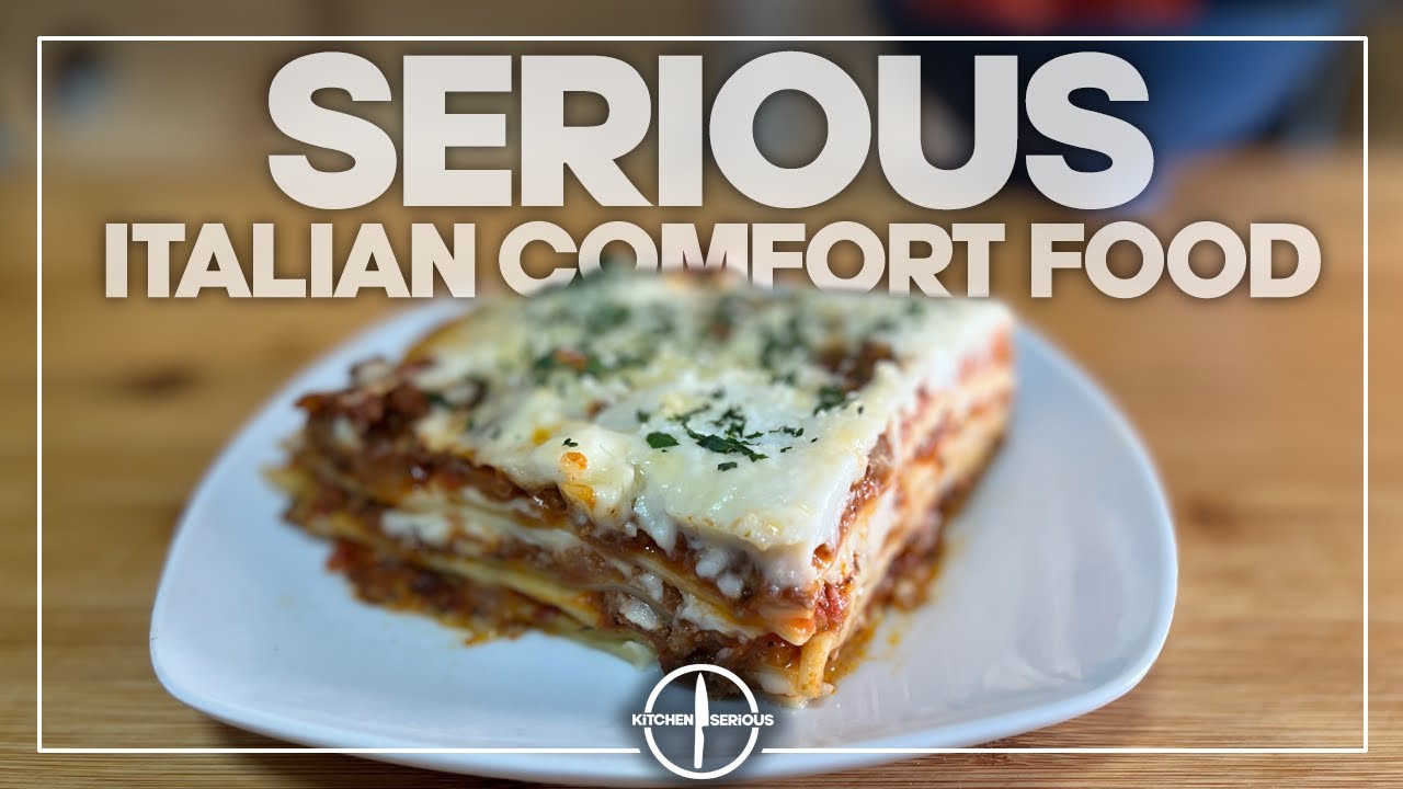 Nonna's Lasagna |  Kitchen Serious