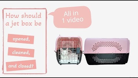 How should a jet box be Opened, Cleaned and Closed? #kindleNclowder #Cat #Jetbox #guidence