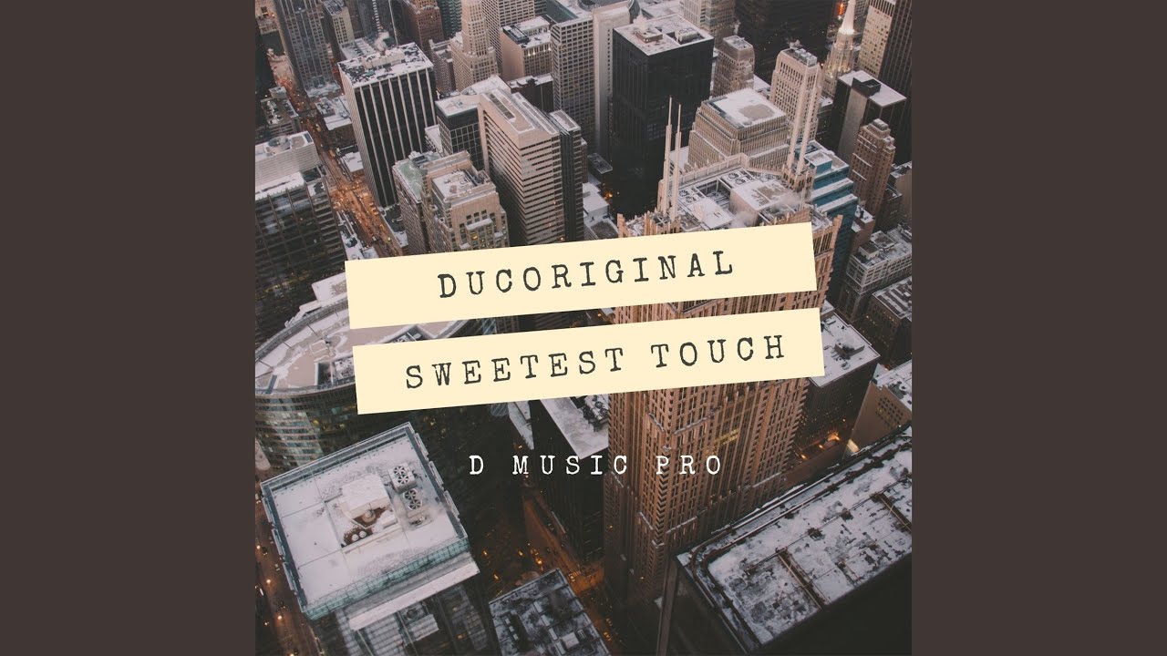 Watch Sweetest Touch on YouTube Watch Sweetest Touch on YouTube