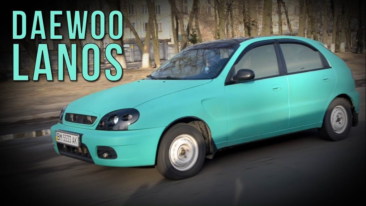 Daewoo Lanos (Sens) - что ж ты такой народный? Daewoo Lanos (Sens) - что ж ты такой народный?