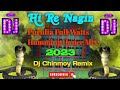 Hi re nagin purulia full watts humming dance mix 2023  dj chinmoy remix keshpur se