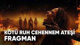 Kötü Ruh: Cehennem Ateşi Fragman | Biletinial