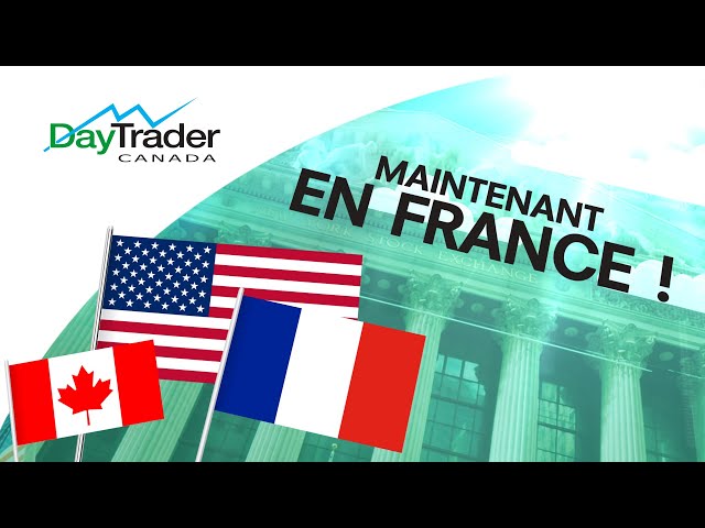 DayTrader Canada maintenant en France!