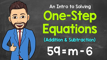 How to Solve One-Step Equations (Addition & Subtraction) | A Step-By-Step Intro | Math with Mr. J
