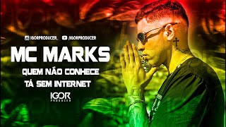 QUEM NÃO CONHECE TÁ SEM INTERNET - MC MARKS [Reggae Remix 2023] @igorproducer