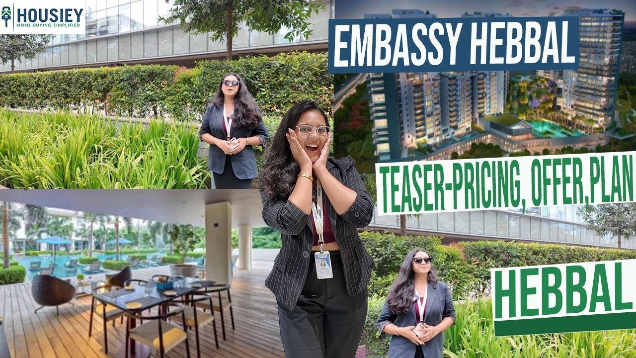 Embassy Hebbal | New Launch 3BHK, 3.5BHK & 4BHK Luxury Flats In Bangalore | Location & Offers 2025