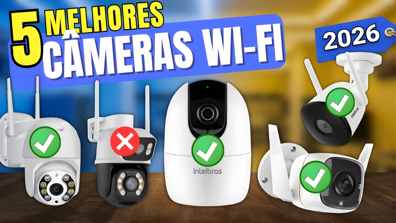 Top 5 melhores câmeras de segurança wifi 2026 - Qual a melhor câmera de ...