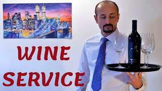 WINE SERVICE! PRESENTING AND OPENING A WINE BOTTLE! RESTAURANT SERVICE TRAINING FOR NEW WAITERS!