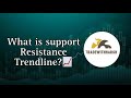 WHAT IS SUPPORT, RESISTANCE AND TRENDLINE📈? HOW THEY WORK IN MARKET!✅