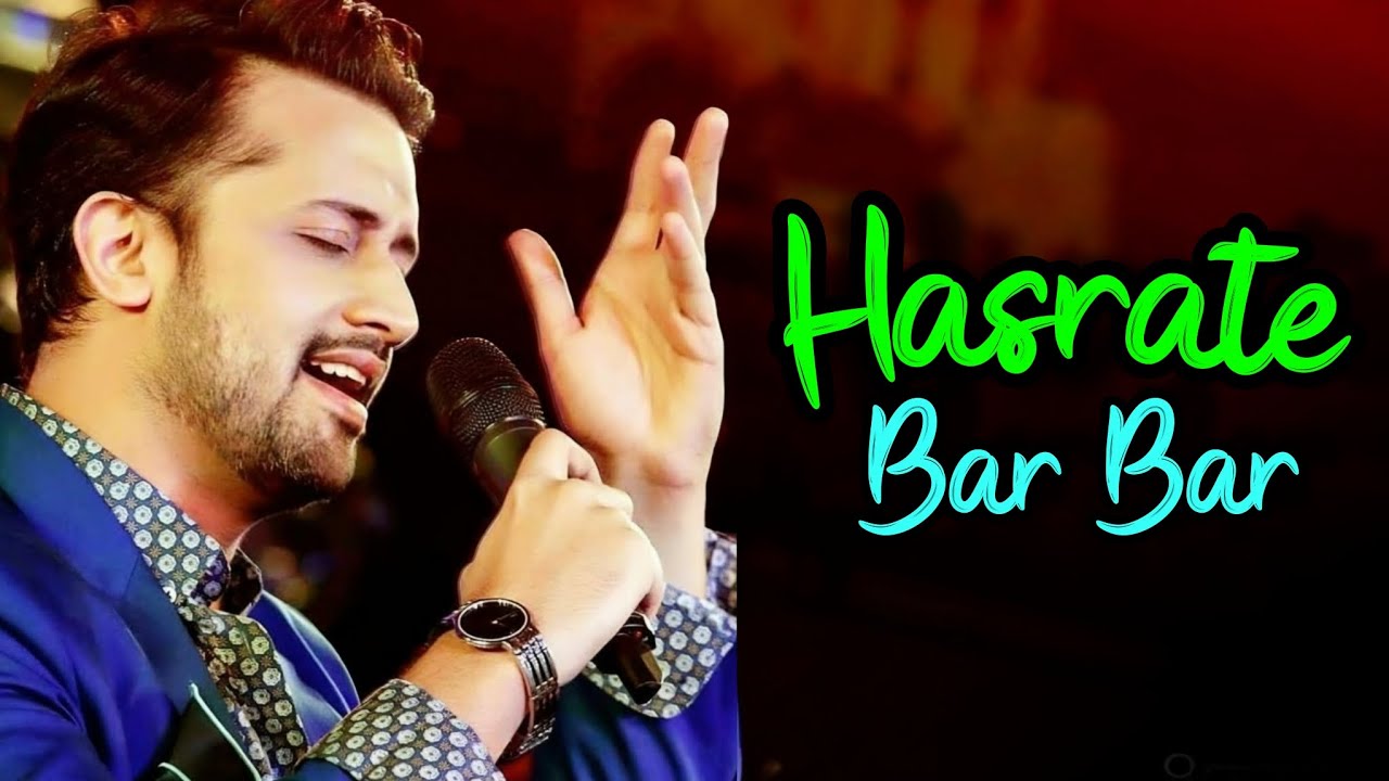 HASRATE BAR BAR - ATIF ASLAM || MAT AAZMA RE || MURDER 3 || KK || AI ...