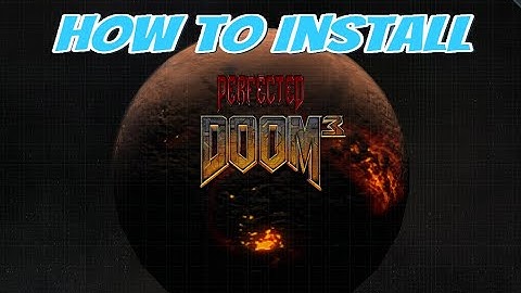 How to Install the Perfected Doom 3 mod
