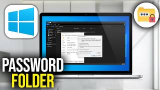 How To Password Protect Any Folder In Windows 10/11