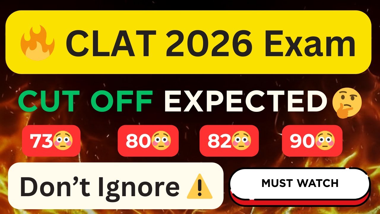 CLAT 2026 Expected Cut Off | CLAT 2026 Cut Off Marks | CLAT 2026 Exam Cut Off | CLAT 2026